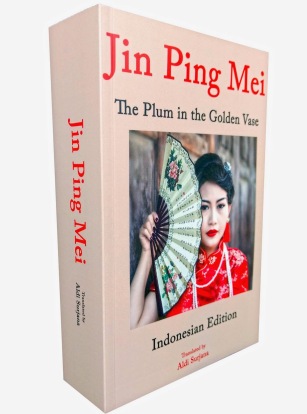 aldi_the_surjana_aldisurjana_jin_ping_mei_jinpingmei_petualangan_Simen_dan_enam_istrinya_novel_dinasti_ming_bahasa_indonesia_plum_in_the_golden_vase_lotus_teratai_emas 2